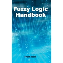 Fuzzy Logic Handbook, (Hardcover)