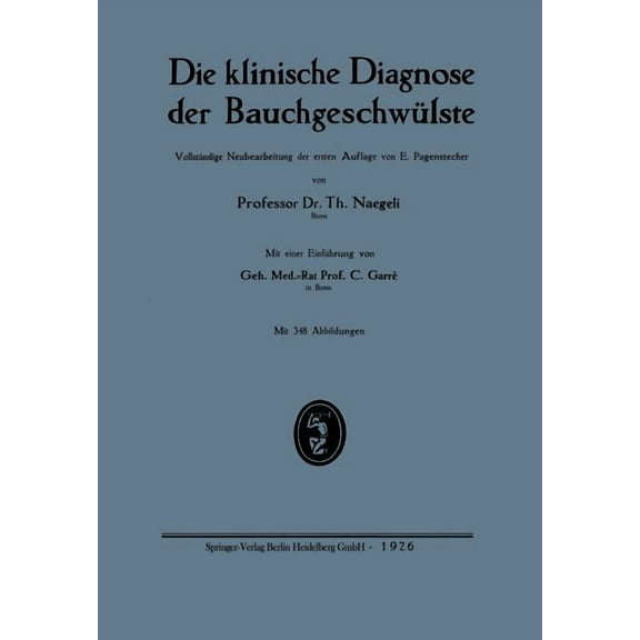 Die Klinische Diagnose Der BauchgeschwÃ¼lste, (Paperback)