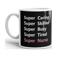thumbnail image 2 of Caring Skilled Busy Tired Nurse Coffee Tea Ceramic Mug Office Work Cup Gift, 2 of 3