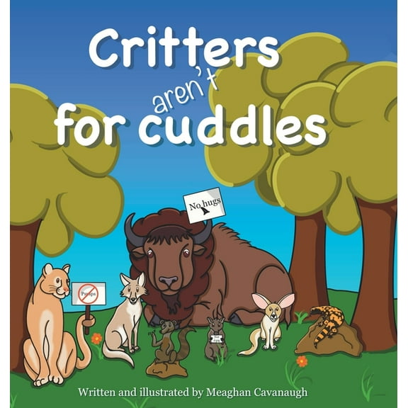 Critters Aren't for Cuddles, (Hardcover)