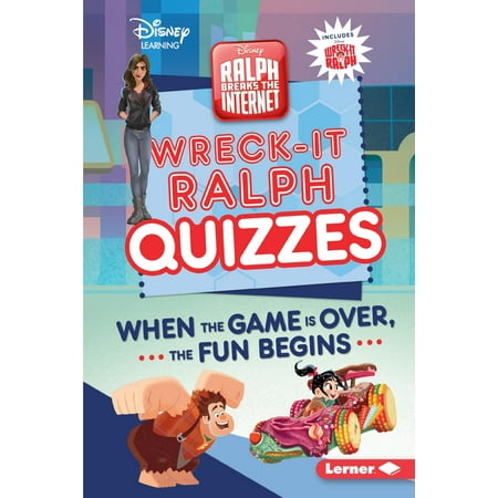 Wreck-It Ralph Quizzes : When the Game Is Over, the Fun Begins