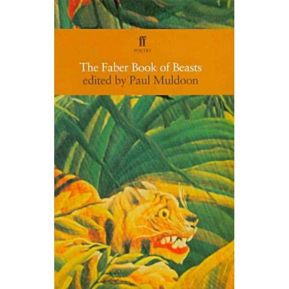 The Faber Book of Beasts