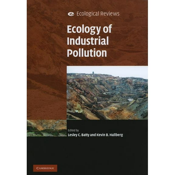 Ecological Reviews Ecology of Industrial Pollution, (Hardcover)