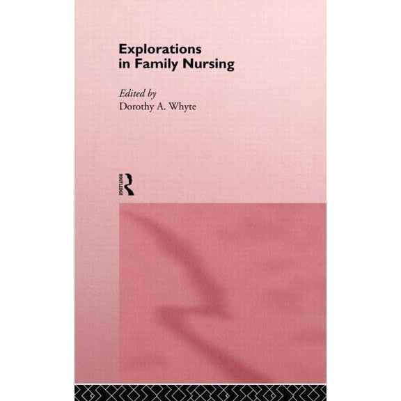 Explorations in Family Nursing, (Hardcover)
