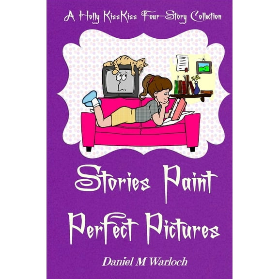Stories Paint Perfect Pictures, (Paperback)