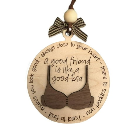 

Grofry Bra Hanging Decoration A Good Friend Is Like A Good Bra Bowknot Solid Wood Reusable Friendship Wooden Pendant Ornament