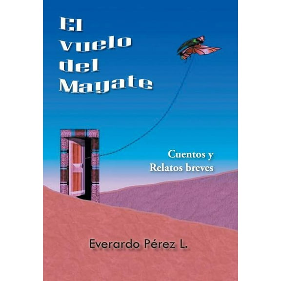El Vuelo del Mayate (Hardcover)