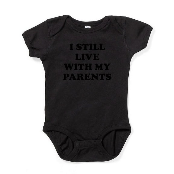 CafePress - I Still Live With My Parents Body Suit - Cute Infant Bodysuit Baby Romper - Size Newborn - 24 Months