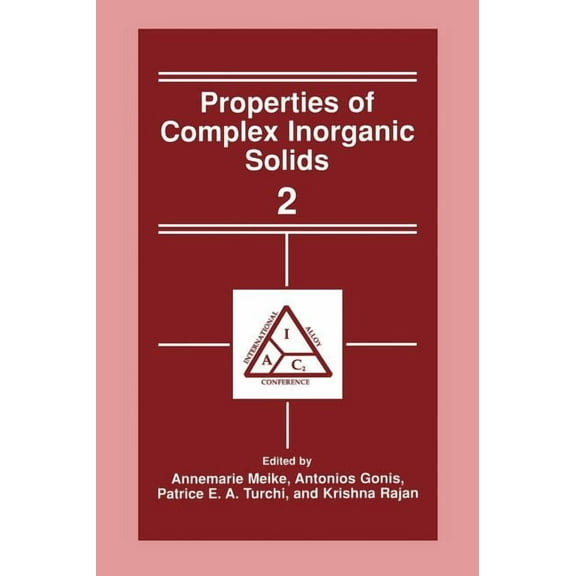 Properties of Complex Inorganic Solids 2, (Hardcover)