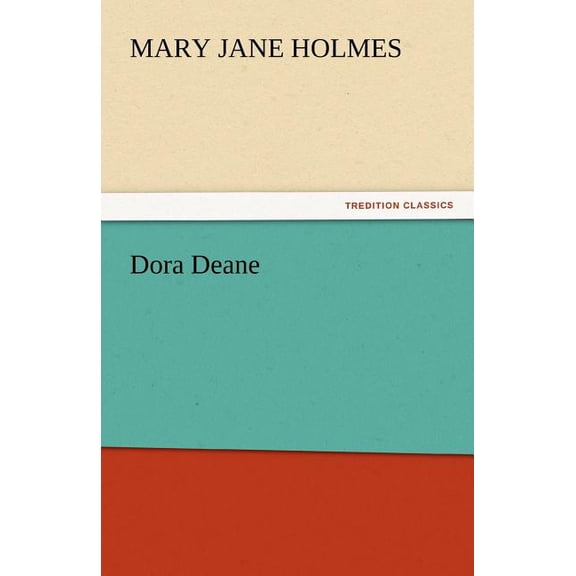 Dora Deane Paperback 3842462662 9783842462663 Mary Jane Holmes