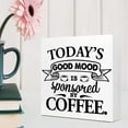 thumbnail image 4 of Zomyto 7x7 In Today's Good Mood Sponsored by Coffee Wooden Box Sign, 4 of 6