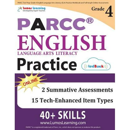 - Parcc Test Prep : Grade 4 English Language Arts Literacy (Ela) Practice Workbook and Full-Length Online Assessments: Parcc Study Guide