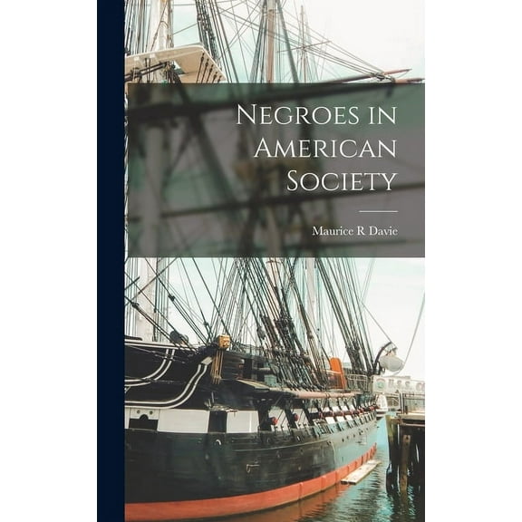 Negroes in American Society, (Hardcover)