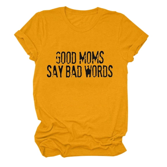 JSKUMAR Womens Crew Neck T-shirts Short Sleeve Loose Tops Good Mom Say Bad Words Letter Printed Trendy Shirts Tee (Yellow,XL)