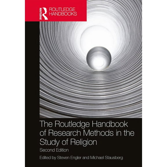 Routledge Handbooks in Religion The Routledge Handbook of Research Methods in the Study of Religion, (Hardcover)