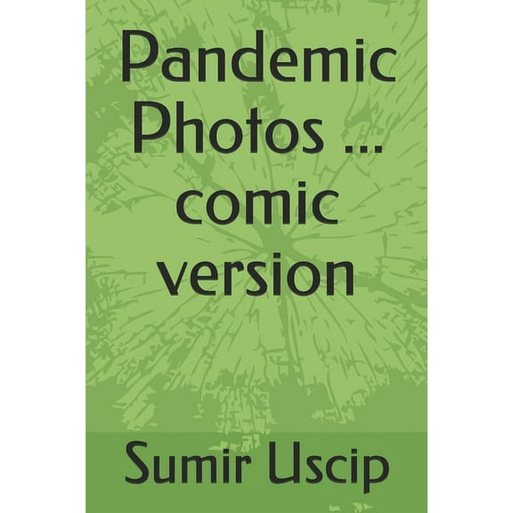 Pandemia Comica: Pandemic Photos ... comic version (Paperback)
