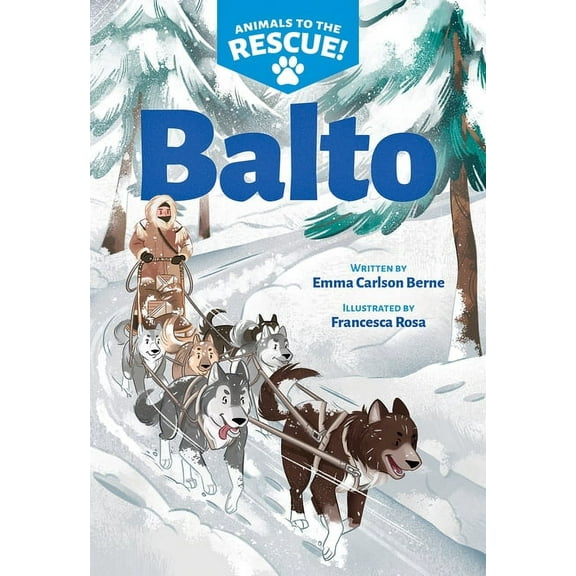 Balto (Animals to the Rescue #1), (Paperback)