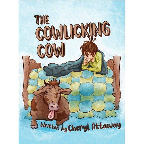 The Cowlicking Cow, (Hardcover)