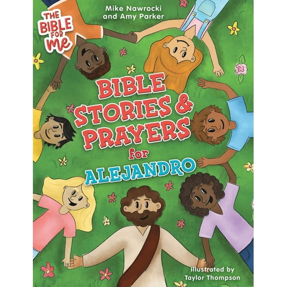 Bible for Me Bible Stories & Prayers for Alejandro, (Hardcover)