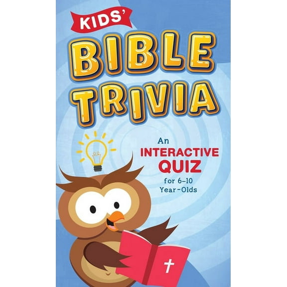 Kids' Bible Trivia: An Interactive Quiz for 6-10-Year-Olds, (Paperback)