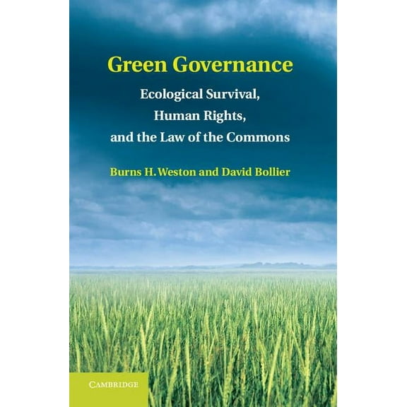 Green Governance: Ecological Survival, Human Rights, and the Law of the Commons, (Hardcover)