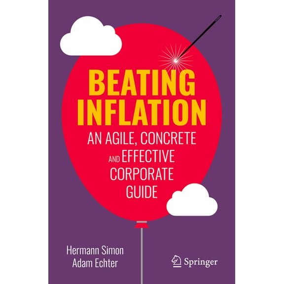 Beating Inflation: An Agile, Concrete and Effective Corporate Guide, (Paperback)