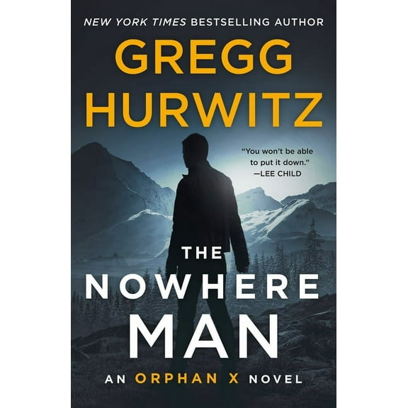 Orphan X The Nowhere Man: An Orphan X Novel, Book 2, (Paperback)