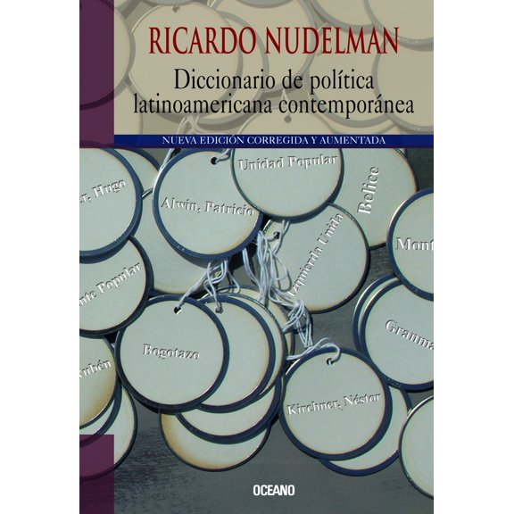 Diccionario de Politica Latinoamericana Contemporanea Grupo Oceano Ricardo Nudelman