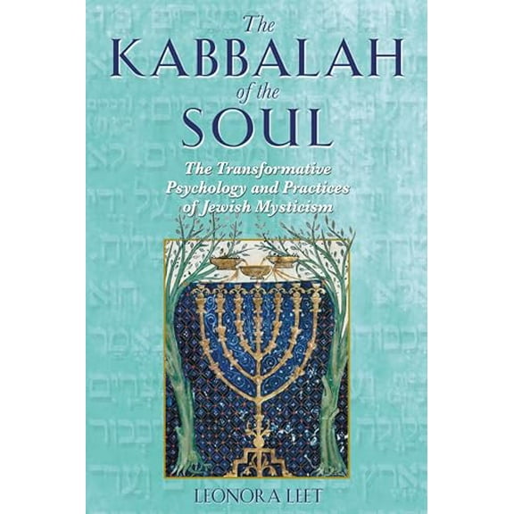 Pre-Owned The Kabbalah of the Soul: The Transformative Psychology and Practices of Jewish Mysticism (Paperback) 089281957X 9780892819577