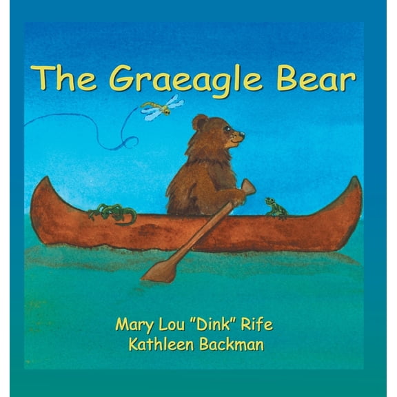 The Graeagle Bear (Hardcover)