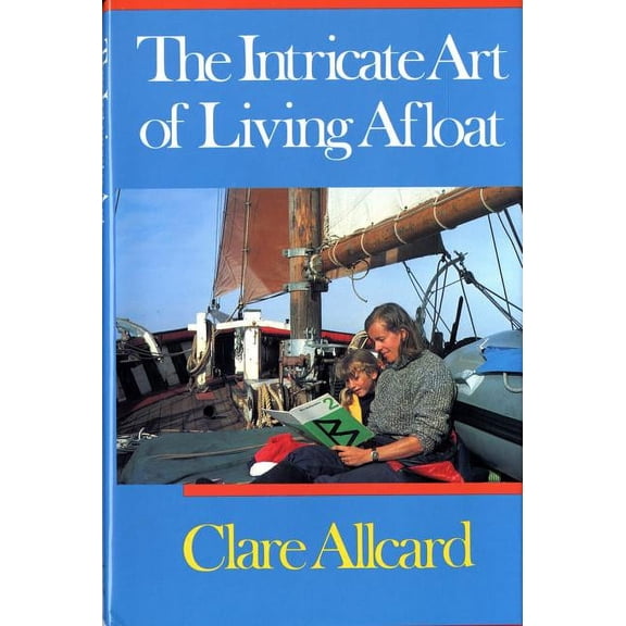 Intricate Art of Living Afloat, (Hardcover)
