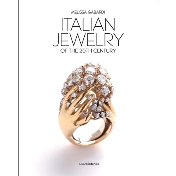 Italian Jewelry of the 20th Century, (Hardcover)