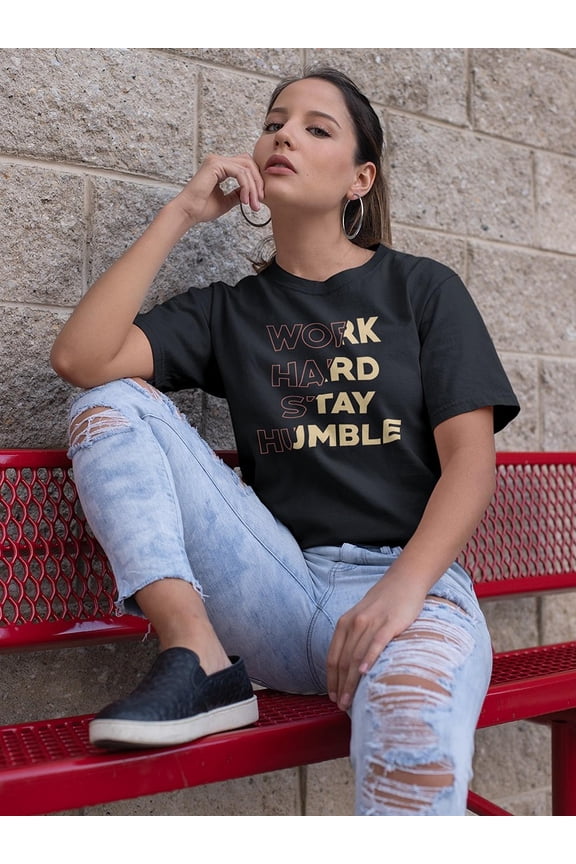 Slogan Stay Humble Women T-Shirt, Female Large
