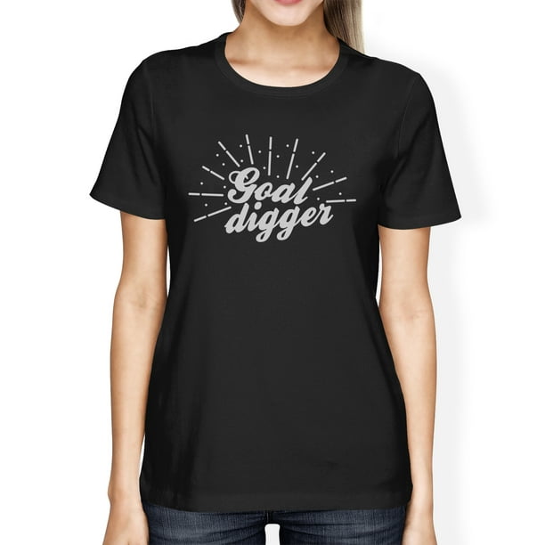 365 Printing - Goal Digger Womens Black Crew Neck Cotton T-Shirt Cute ...
