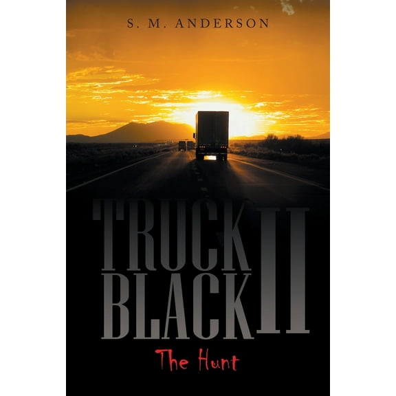 Truck Black Ii: The Hunt (Paperback)
