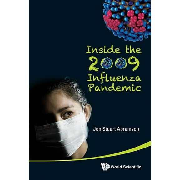 Inside the 2009 Influenza Pandemic, (Hardcover)