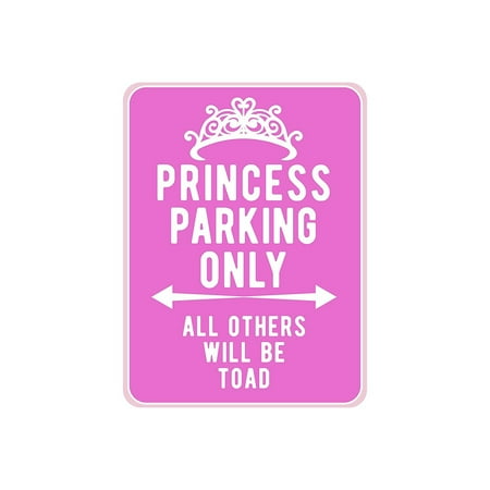 - American Wit Quality Metal Signs, Princess Parking Only, Funny Novelty High Grade Aluminum Sign for Home Driveway Girls Kids Bedroom Decoration, Pink Design, 12” x 9”