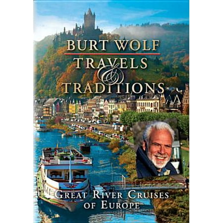Burt Wolf: Great River Cruises Of Europe (Best European River Cruise Lines 2019)
