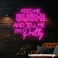 thumbnail image 3 of Handmadetneonsign Feed Me Sushi And Tell Me I'm Pretty Neon Sign, Sushi Led Light, Restaurant Wall Decor 72601, 3 of 5