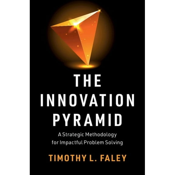 The Innovation Pyramid, (Hardcover)