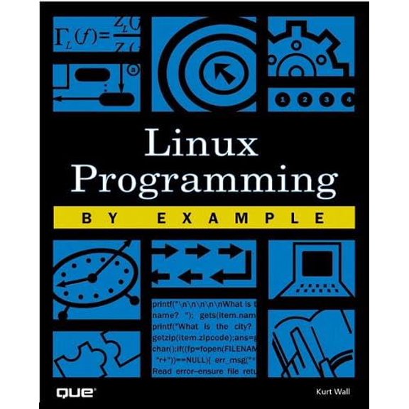Pre-Owned Linux Programming by Example (By Example)