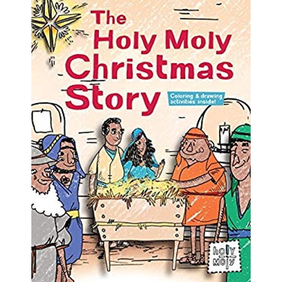 Pre-Owned The Holy Moly Christmas Story (Hardcover) 1506402577 9781506402574