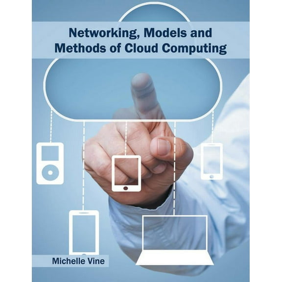 Networking, Models and Methods of Cloud Computing, (Hardcover)