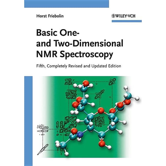 Basic One- and Two-Dimensional NMR Spectroscopy, (Paperback)