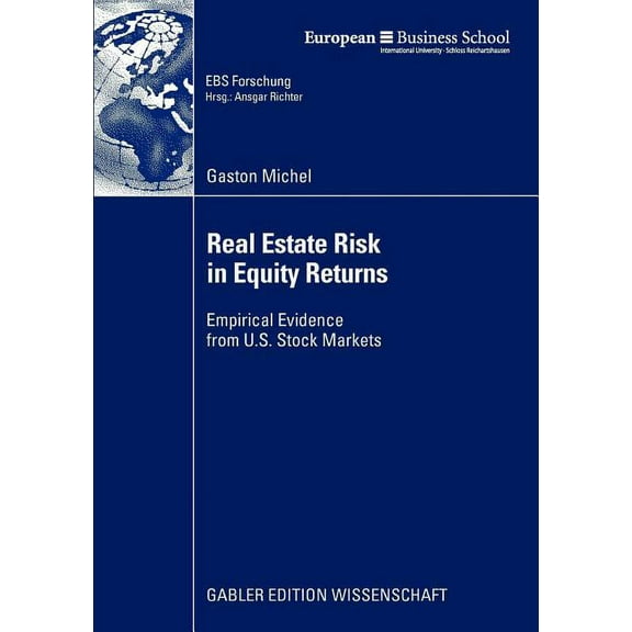 Ebs-Forschung, Schriftenreihe Der Europe Real Estate Risk in Equity Returns: Empirical Evidence from U.S. Stock Markets, Book 72, (Paperback)