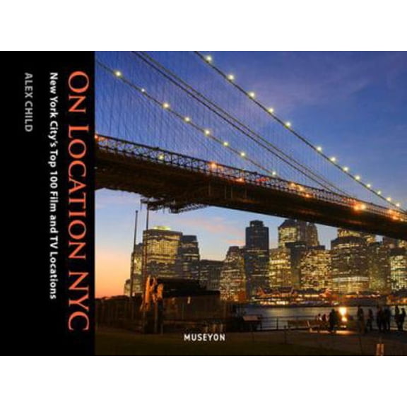 Pre-Owned On Location NYC : New York City's Top 100 Film and TV Locations