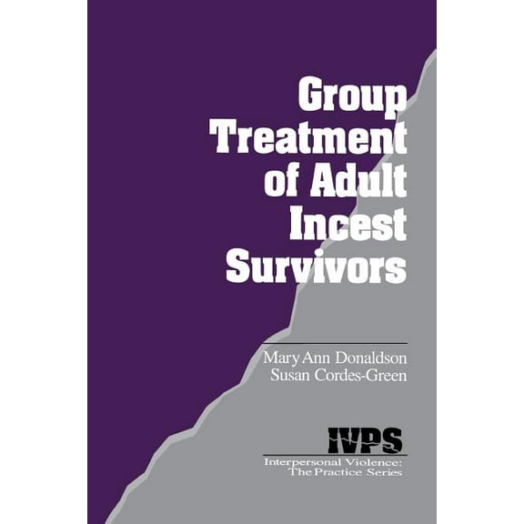 Interpersonal Violence: The Practice Group Treatment of Adult Incest Survivors, Book 5, (Paperback)