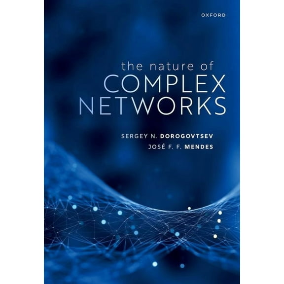 The Nature of Complex Networks, (Hardcover)