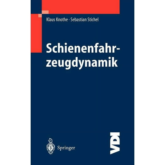 VDI-Buch Schienenfahrzeugdynamik, (Hardcover)