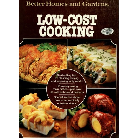 Pre-Owned Better Homes And Gardens Low-Cost Cooking (Hardcover) 0696005417 9780696005411